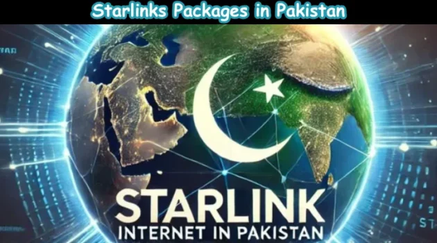 Starlink Packages and Pricing in Pakistan